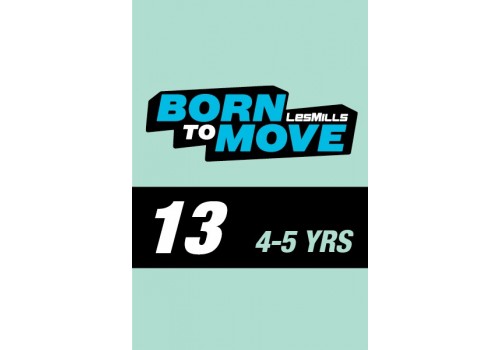 LESMILLS BORN TO MOVE 13  4-5YEARS VIDEO+MUSIC+NOTES